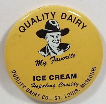 Hopalong Cassidy Favorite Quality Dairy Ice Cream Premium Pin 1