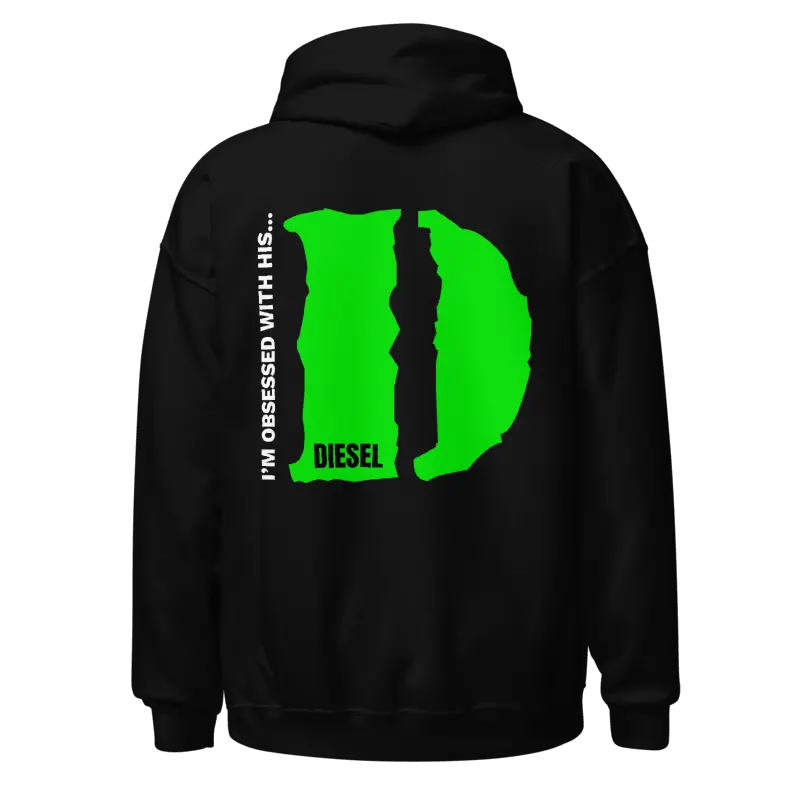 I'm Obsessed With His D(Iesel) Hoodie 1